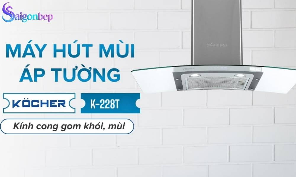 Máy hút mùi Kocher K-228T